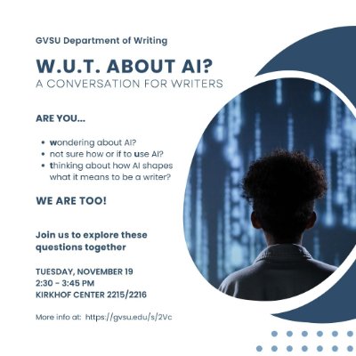 W.U.T. About AI? A Conversation for Writers